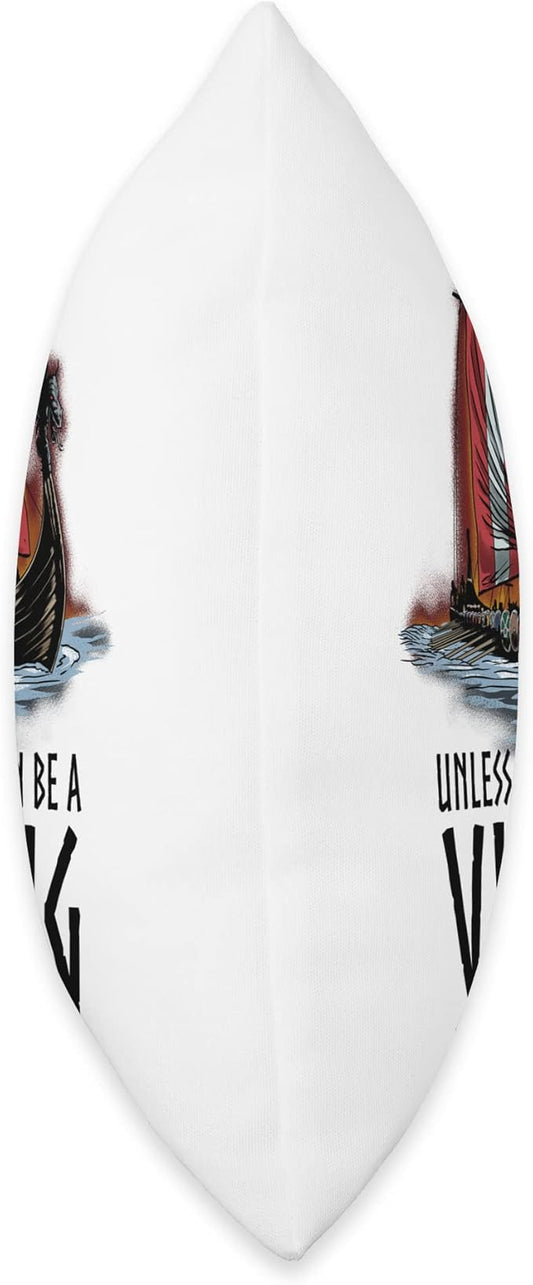 Norse Mythology - Always Be A Viking - Scandinavian Longship Throw Pillow