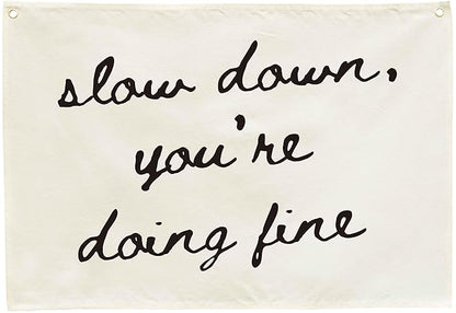 Mental Health Inspirational Rectangular Banner-Positive Affirmation Flag for Kids Teen Counselor Teacher,Classroom Therapy Office Homeschool Reading Room Wall Decor-Slow Down You're Doing Fine