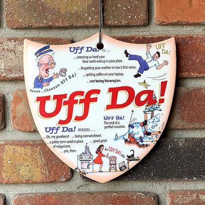 Decorative Wall Hanging Ceramic 7.5" Shield with Classic Norwegian Expression "Uff Da" by E.H.G.